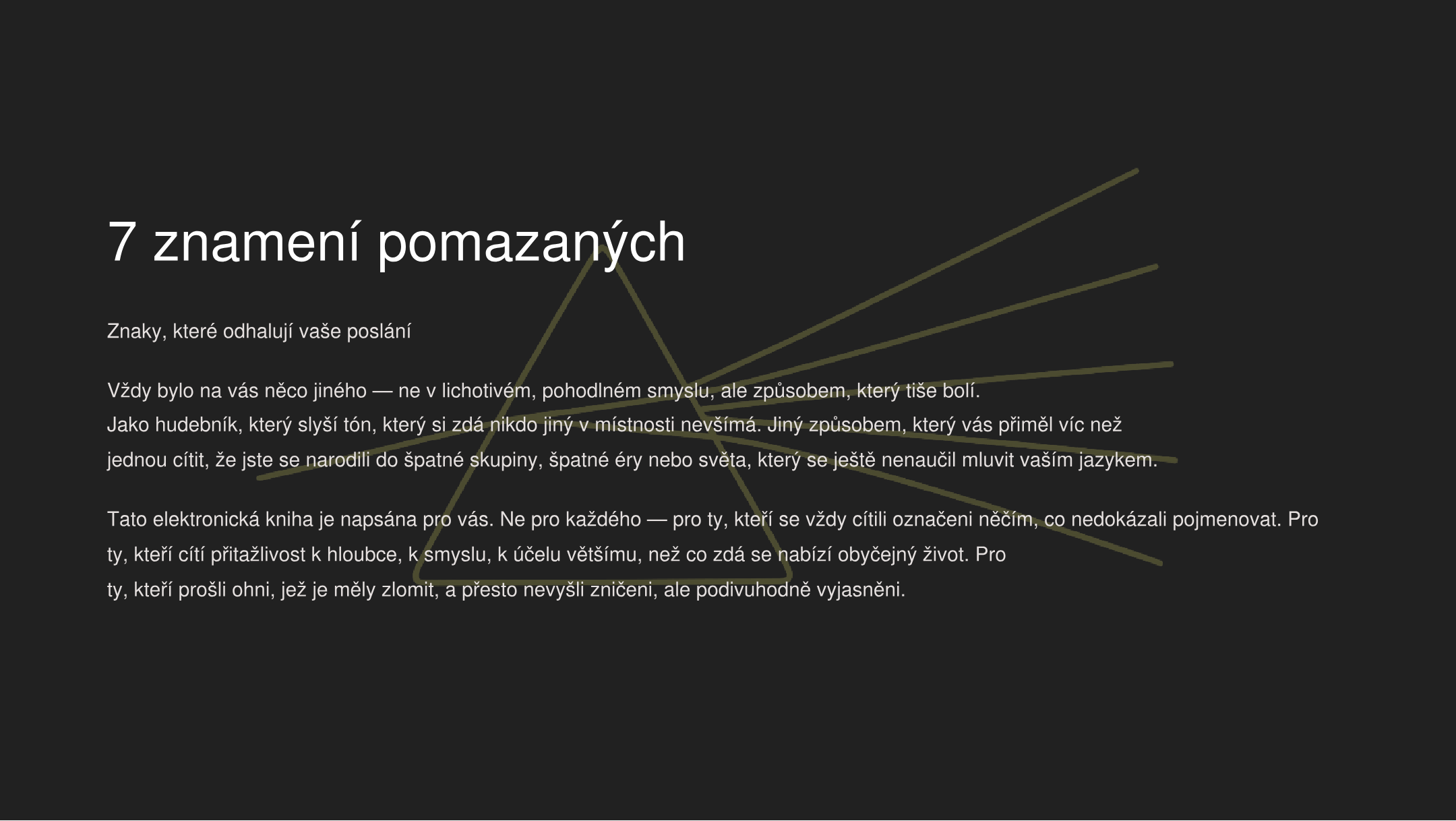 7 Znamení Pomazaných: Znamení, Která Odhalují Tvé Poslání